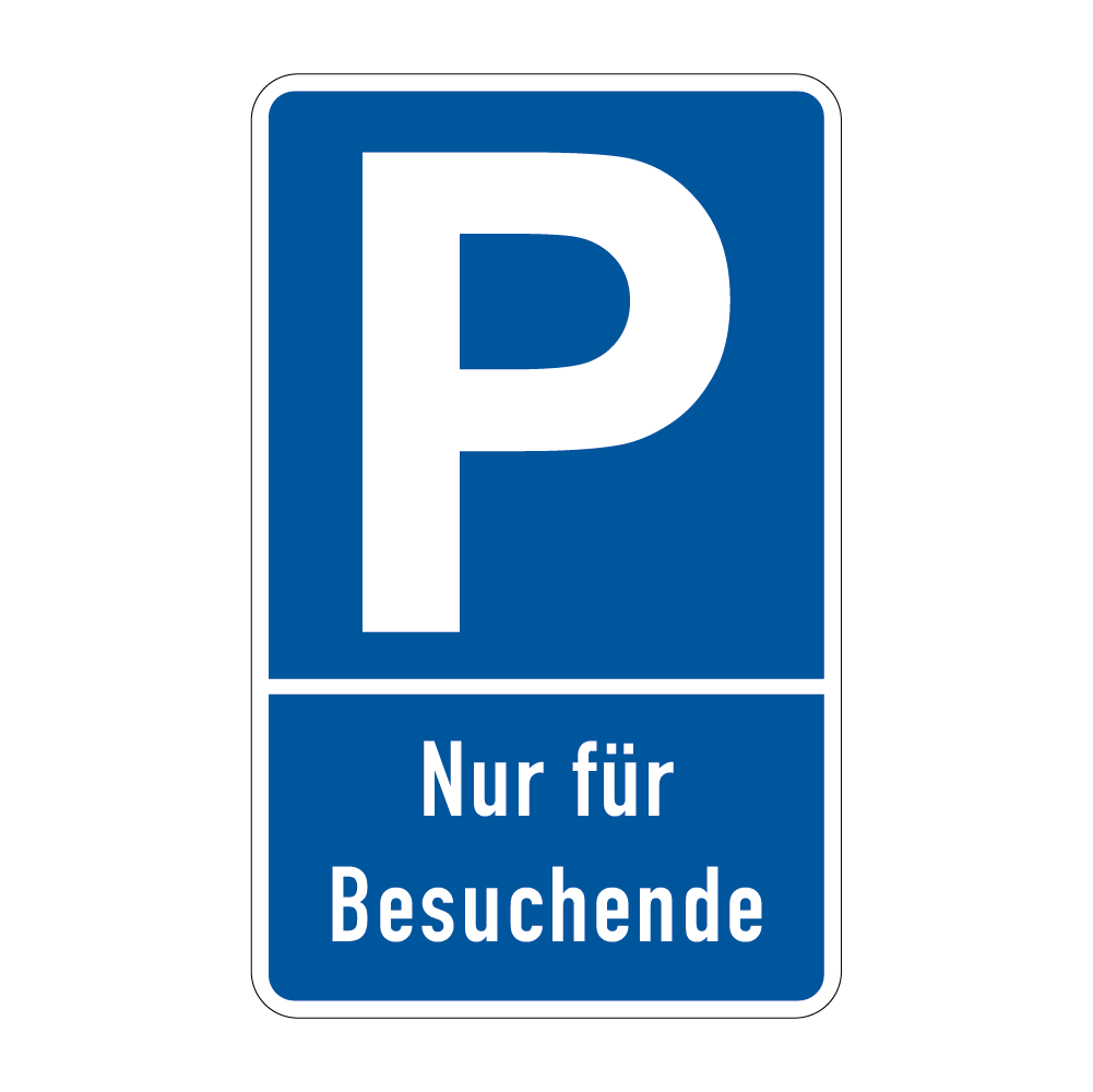 Parkplatz Schild - Nur für Besuchende