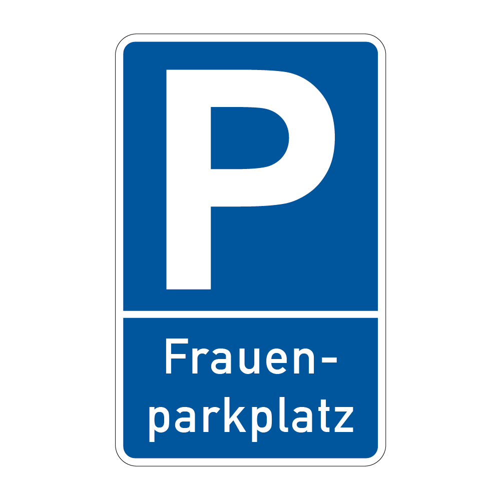 Parkplatz Schild - Frauenparkplatz