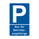 Parkplatz Schild - Für Betriebsangehörige