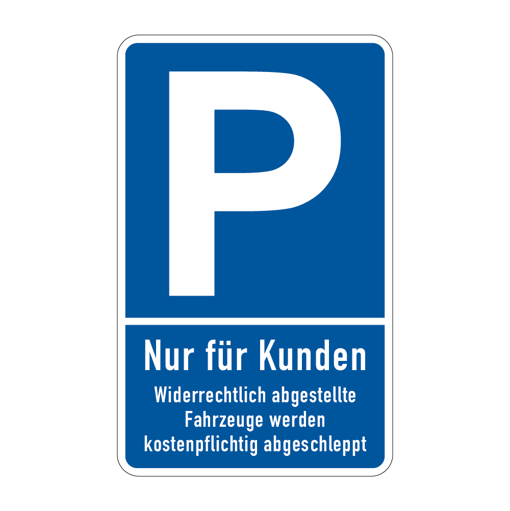 Parkplatz Schild - Nur für Kunden