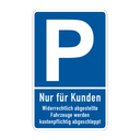 Parkplatz Schild - Nur für Kunden