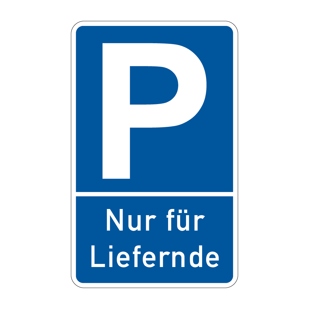 Parkplatz Schild - Nur für Liefernde
